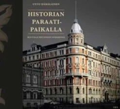 Hämäläinen, Historian paraatipaikalla - Kivitalo Helsingin sydämessä
