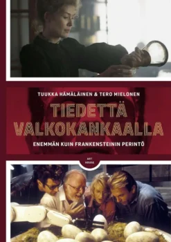 Hämäläinen, Tiedettä valkokankaalla - Enemmän kuin Frankensteinin perintö