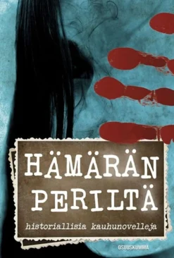 Hämärän periltä - Historiallisia kauhunovelleja