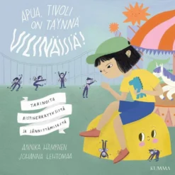 Hämynen, Apua, tivoli on täynnä vilinäisiä! - Tarinoita aistiherkkyyksistä ja jännittämisestä