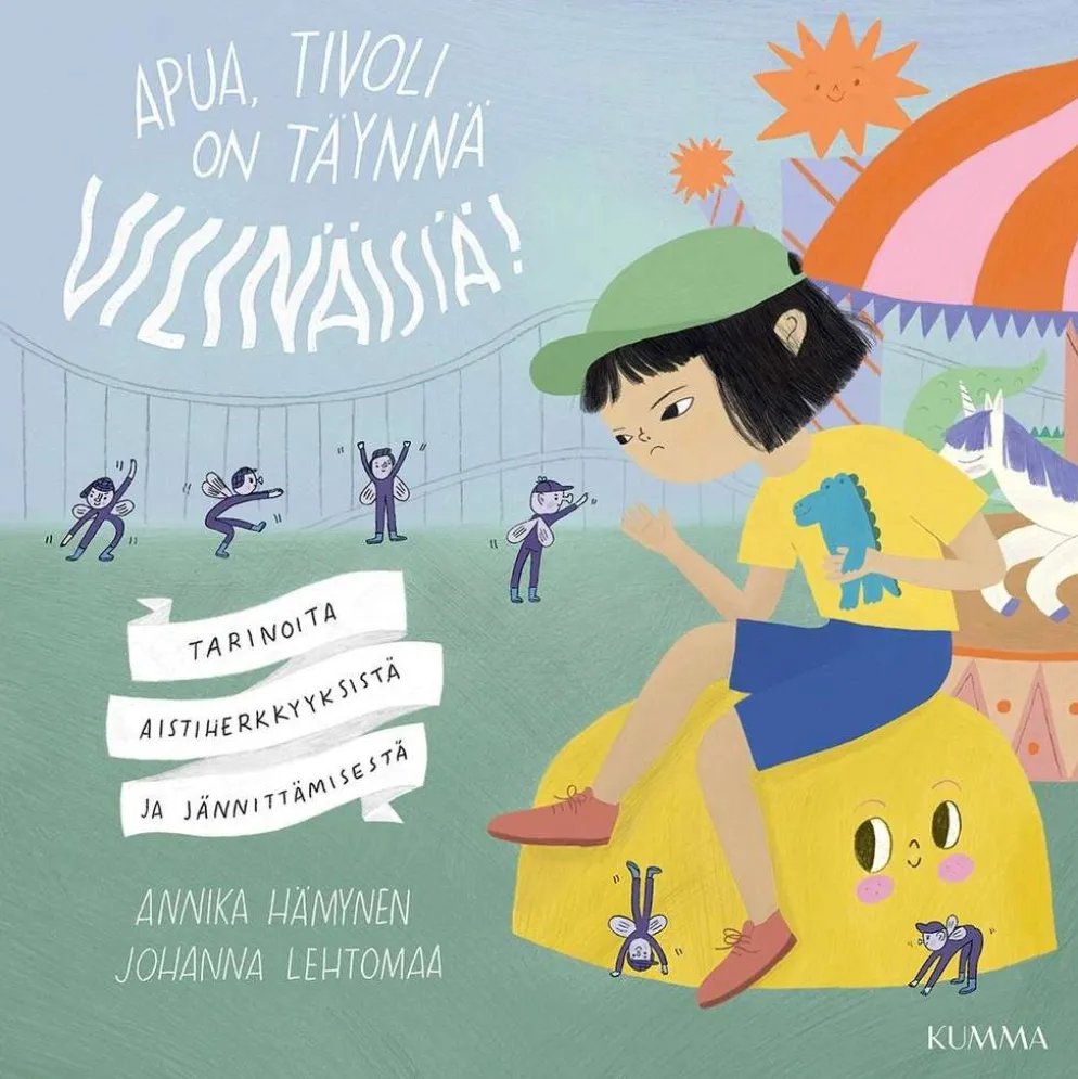 Hämynen, Apua, tivoli on täynnä vilinäisiä! - Tarinoita aistiherkkyyksistä ja jännittämisestä