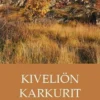Hänninen, Kiveliön karkurit