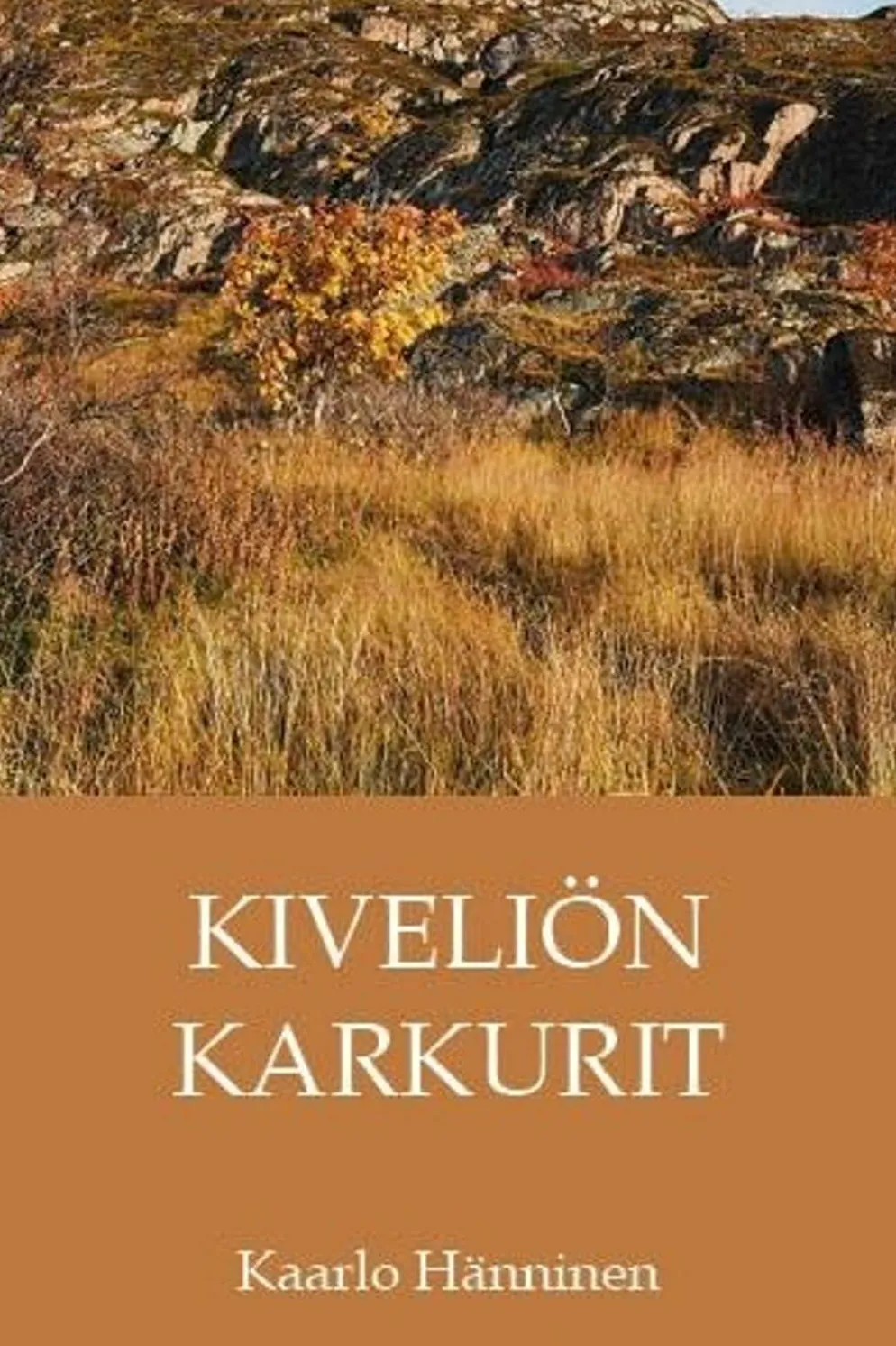 Hänninen, Kiveliön karkurit
