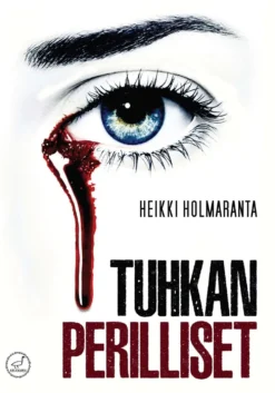Holmaranta, Tuhkan perilliset - Romaani