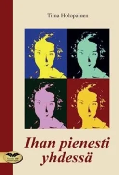 Holopainen, Ihan pienesti yhdessä