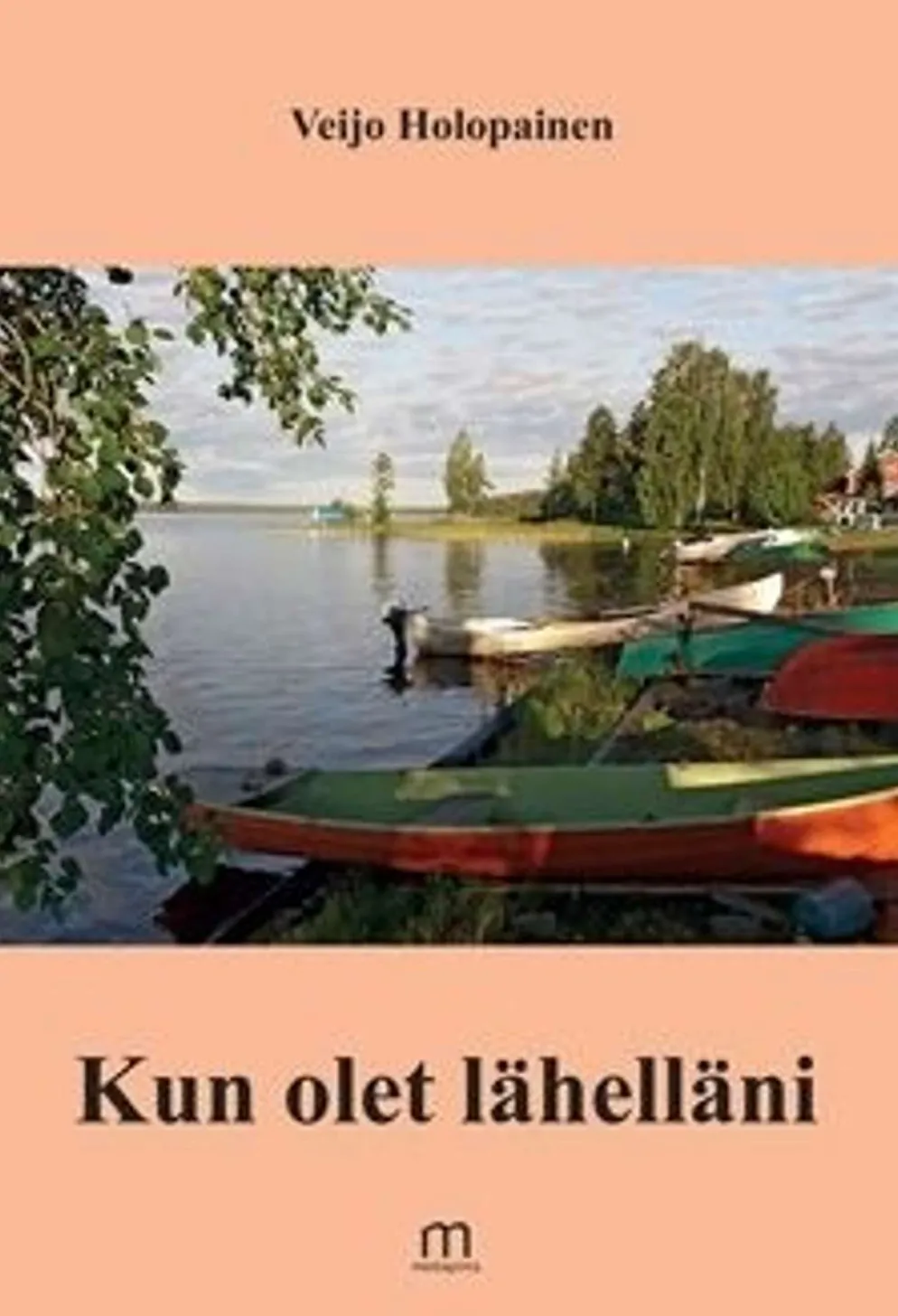 Holopainen, Kun olet lähelläni
