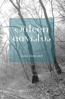 Honkanen, Säteen aavistus