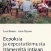 Honko, Eepoksia ja eepostutkimusta Itämereltä Intiaan