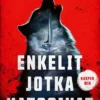 Hovi, Enkelit jotka katosivat