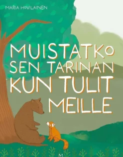 Hovilainen, Muistatko sen tarinan kun tulit meille