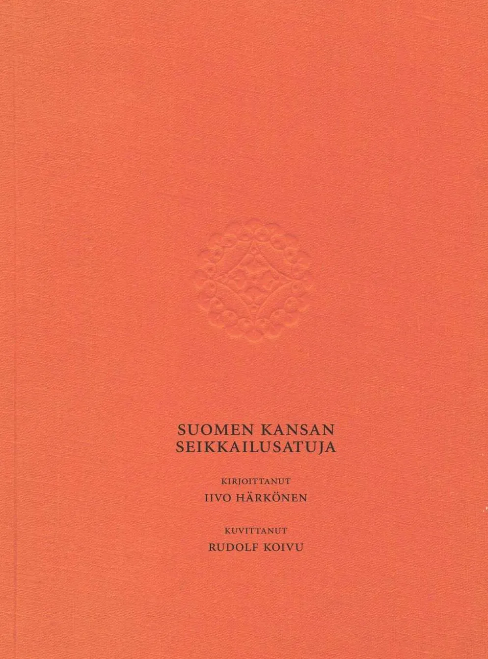 Härkönen, Suomen kansan seikkailusatuja (näköispainos)