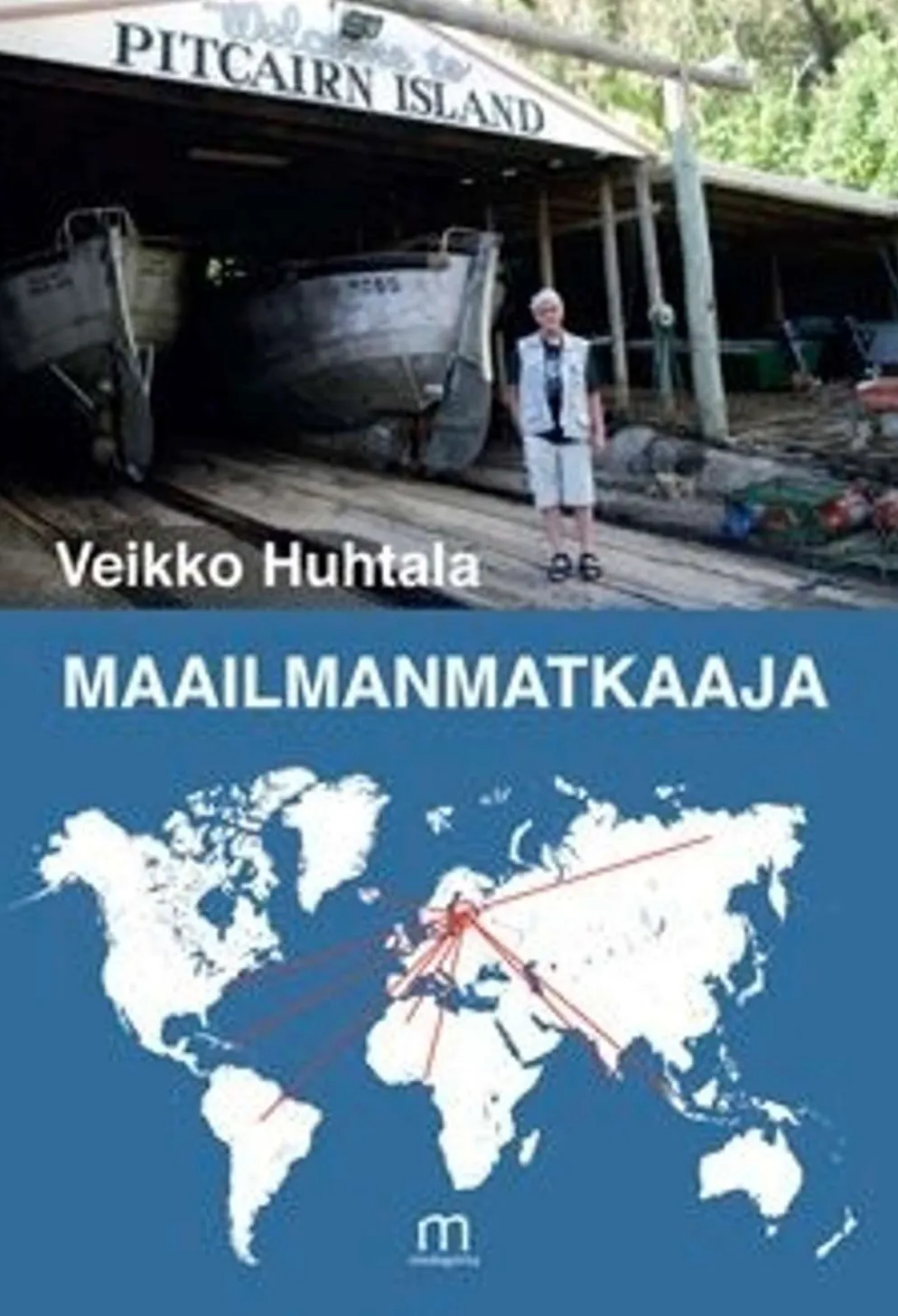 Huhtala, Maailmanmatkaaja