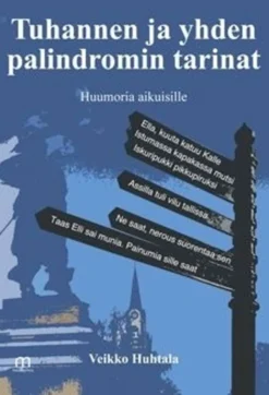 Huhtala, Tuhannen ja yhden palindromin tarinat - huumoria aikuisille