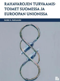 Huhtamäki, Rahavarojen turvaamistoimet Suomessa ja Euroopan unionissa