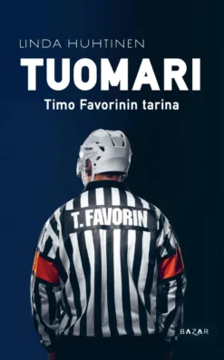 Huhtinen, Tuomari - Timo Favorinin tarina