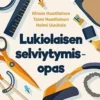Huotilainen, Lukiolaisen selviytymisopas