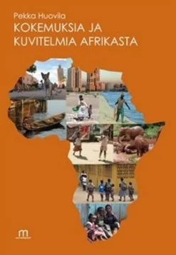 Huovila, Kokemuksia ja kuvitelmia Afrikasta