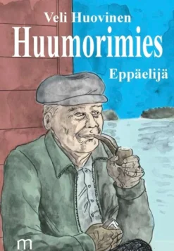 Huovinen, Huumorimies, eppäelijä