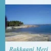 Huttunen, Rakkaani Meri