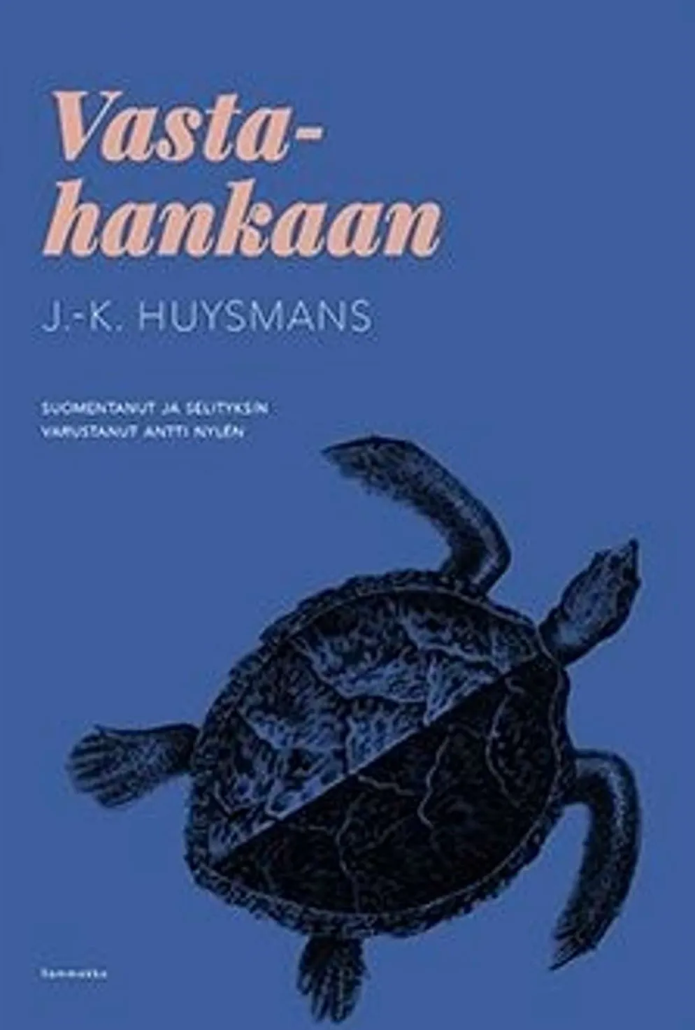 Huysmans, Vastahankaan