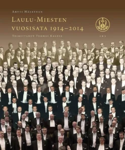 Häyrynen, Laulu-Miesten vuosisata 1914-2014