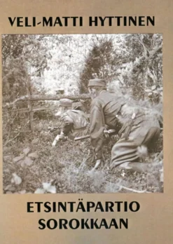 Hyttinen, Etsintäpartio Sorokkaan