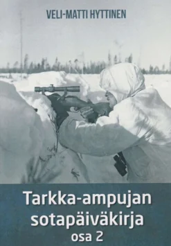 Hyttinen, Tarkka-ampujan sotapäiväkirja, osa 2 - Romaani