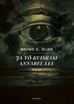 Öijer, Ja yö kuiskasi Annabel Lee - Runoja