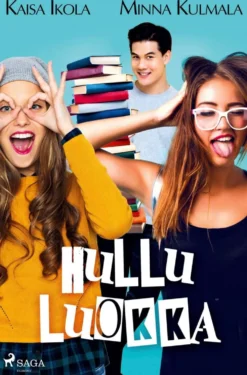 Ikola, Hullu luokka