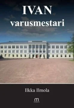 Ilmola, Ivan varusmestari