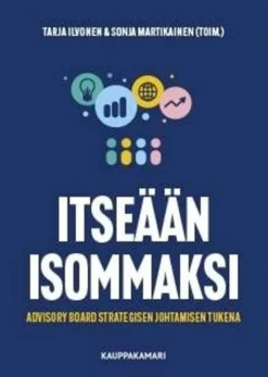 Ilvonen, Itseään isommaksi - Advisory Board strategisen johtamisen tukena