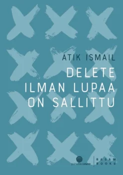 Ismail, Delete ilman lupaa on sallittu