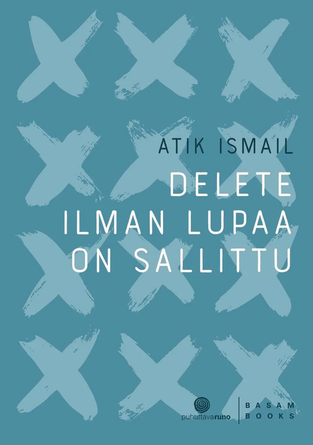 Ismail, Delete ilman lupaa on sallittu