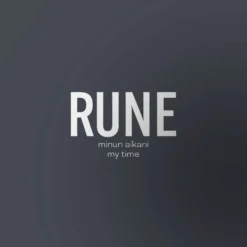 Isohauta, RUNE - minun aikani - my time