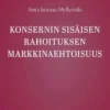 Isomaa-Myllymäki, Konsernin sisäisen rahoituksen markkinaehtoisuus - Markkinaehtoperiaatteen soveltamisen oikeudelliset rajoitukset etuyhteysluotonannossa
