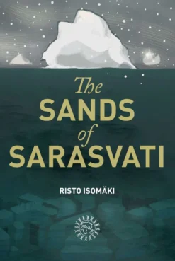 Isomäki, The Sands of Sarasvati