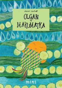 Isotoff, Olgan makumatka