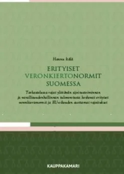 Itälä, Erityiset veronkiertonormit Suomessa - Tarkastelussa rajat ylittävän sijoitustoiminnan ja varallisuudenhallinnan tuloverotusta koskevat erityiset veronkiertonormit ja EU-oikeuden asettamat rajo