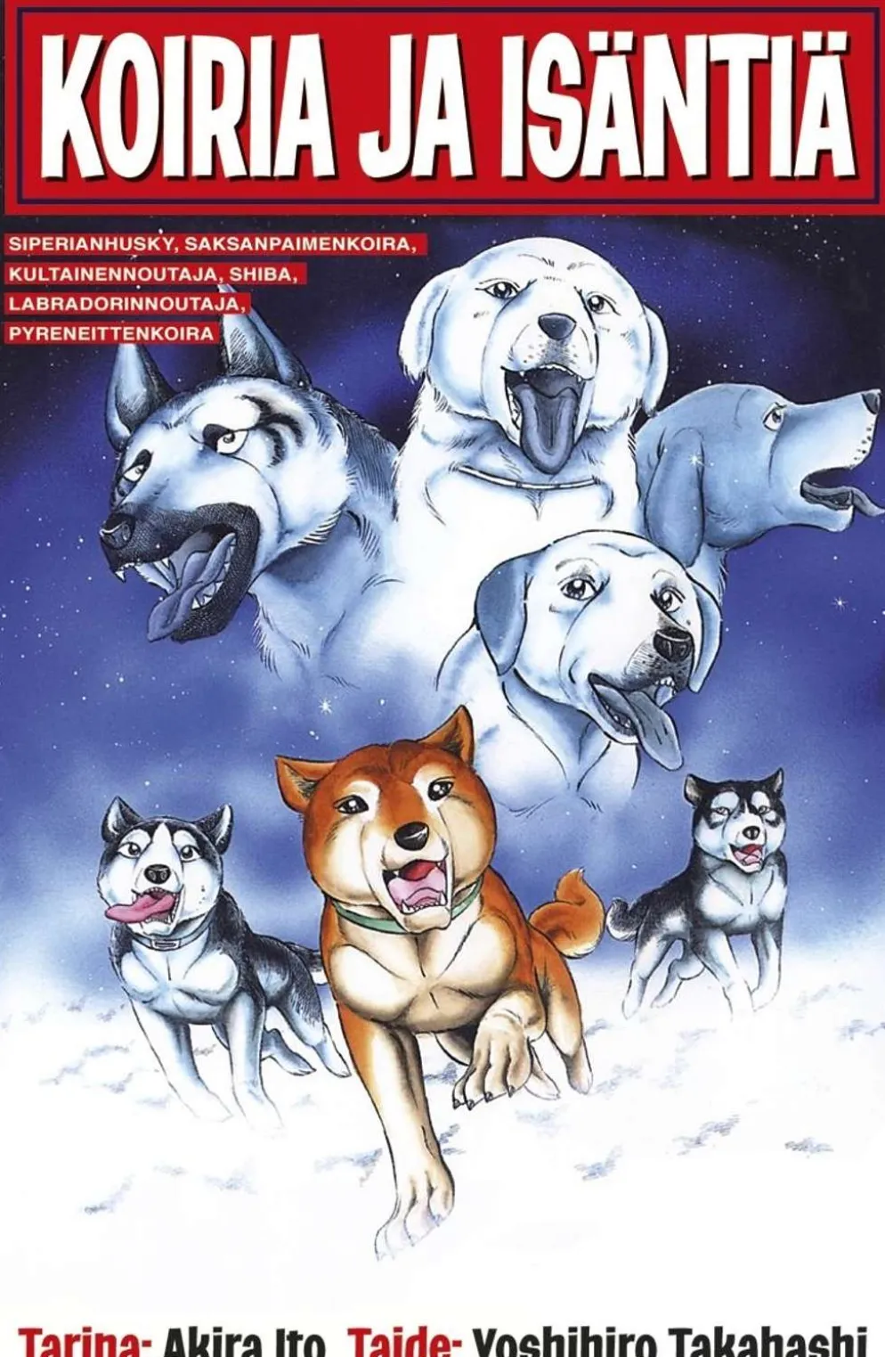 Ito, Koiria ja isäntiä