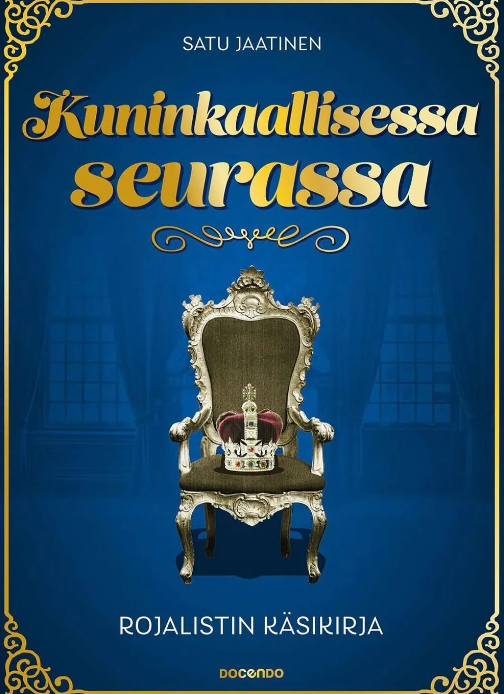 Jaatinen, Kuninkaallisessa seurassa - Rojalistin käsikirja