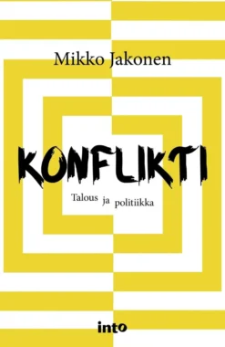 Jakonen, Konflikti - Talous ja politiikka