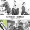 Jaksanko luottaa? (cd) - Ajankohtaista 2018