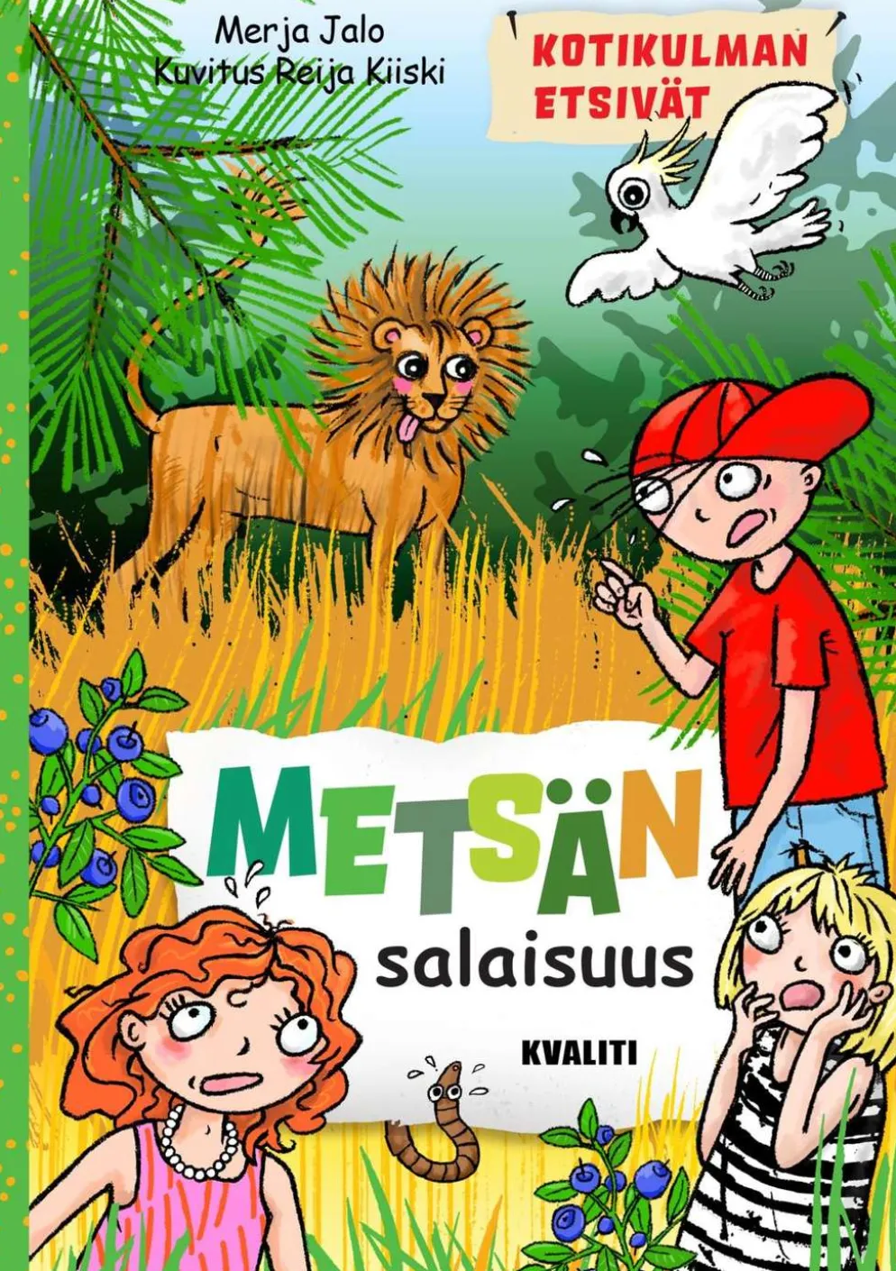 Jalo, Metsän salaisuus