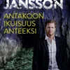 Jansson, Antakoon ikuisuus anteeksi