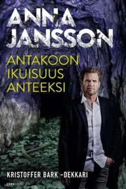 Jansson, Antakoon ikuisuus anteeksi