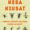 Janzon, Kesäkiusat - Purevat, pistävät, polttavat eläimet ja kasvit