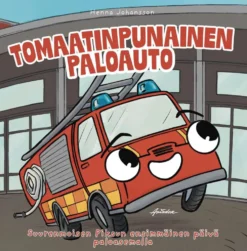 Johansson, Tomaatinpunainen paloauto - Suurenmoisen Piksun ensimmäinen päivä paloasemalla