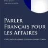 Jokela, Parler français pour les affaires - Työelämän ranskan suullisia harjoituksia