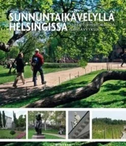 Jokinen, Sunnuntaikävelyllä Helsingissä - 52 reittiä historiaa ja nähtävyyksiä