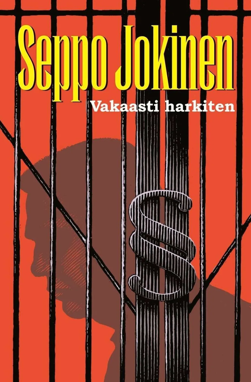 Jokinen, Vakaasti harkiten